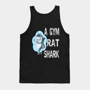 A Gym Rat Shark Tank Top